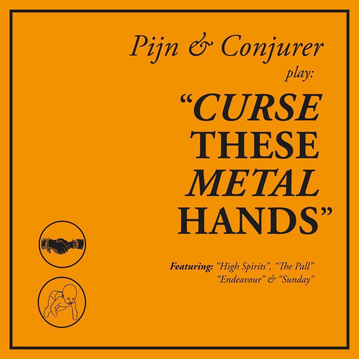 Pijn / Conjurer - Curse These Metal Hands LP - Vinyl - Holy Roar