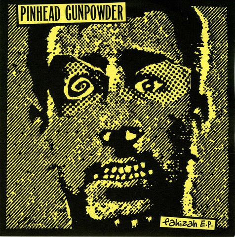 Pinhead Gunpowder - Fahizah 7" - Vinyl - 1234 Go!