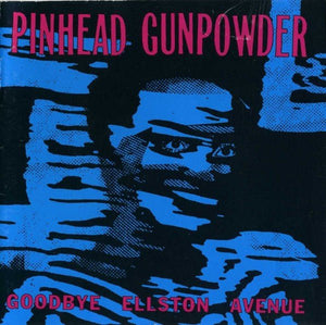 Pinhead Gunpowder - Goodbye Ellston Avenue LP - Vinyl - 1-2-3-4 Go! Records