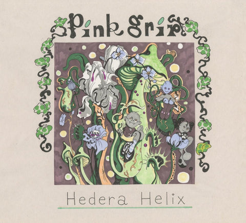 Pink Grip - Hedera Helix 7" - Vinyl - Anxious Music