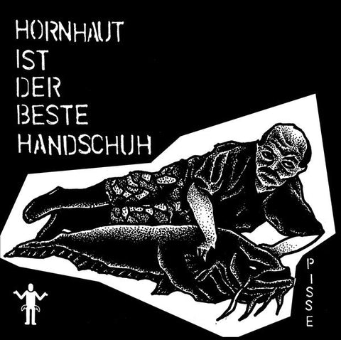 Pisse - Hornhaut Ist Der Beste Handschuh 7" - Vinyl - Phantom Records