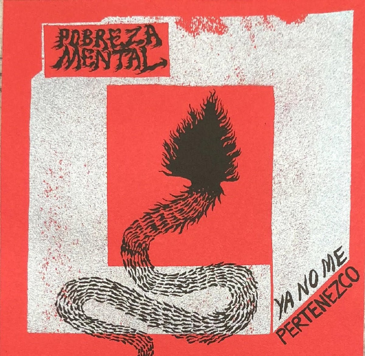 Pobreza Mental - Ya No Me Pertenezco 7" - Vinyl - Toxic State