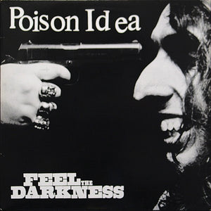 Poison Idea - Feel The Darkness 2xLP - Vinyl - TKO