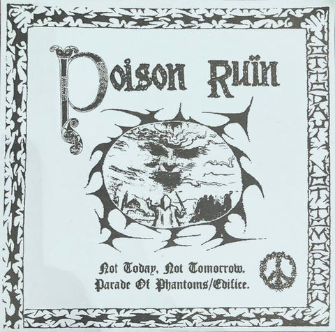 Poison Ruin - Not Today, Not Tomorrow 7" - Vinyl - Roachleg
