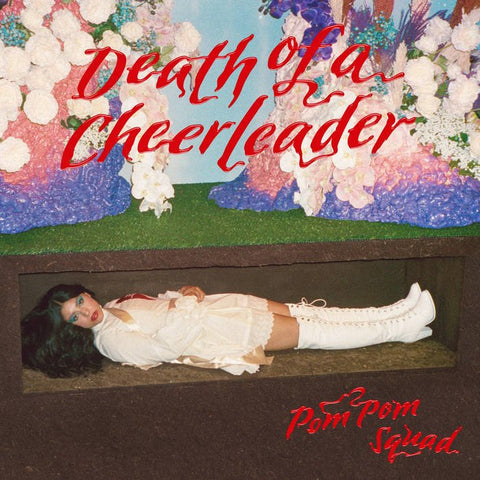 Pom Pom Squad - Death Of A Cheerleader LP - Vinyl - City Slang