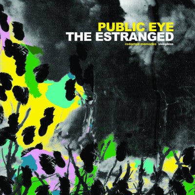 Public Eye / The Estranged - Split 7" - Vinyl - Black Water