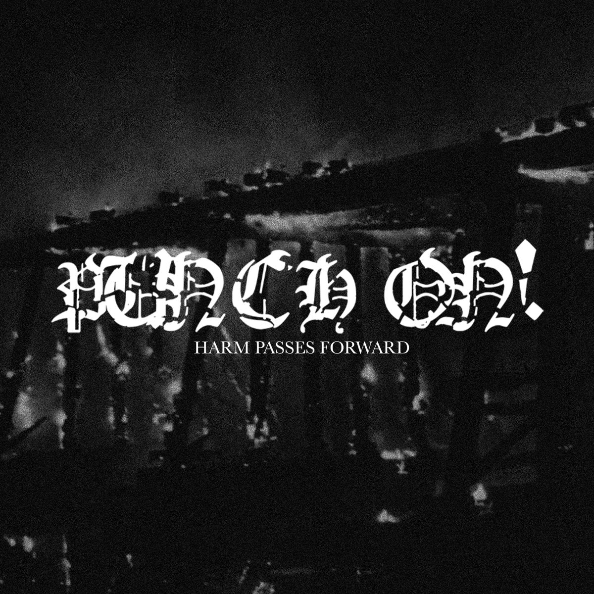 Punch On! - Harm Passes Forward 12" - Vinyl - Callous