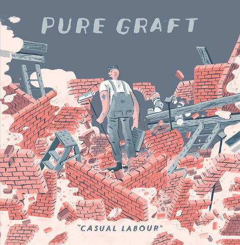 Pure Graft - Casual Labour EP - Vinyl - Everything Sucks