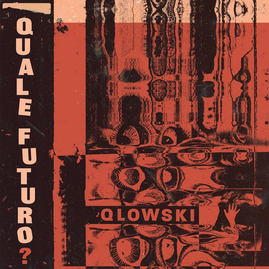 Qlowski - Quale Futuro? LP - Maple Death