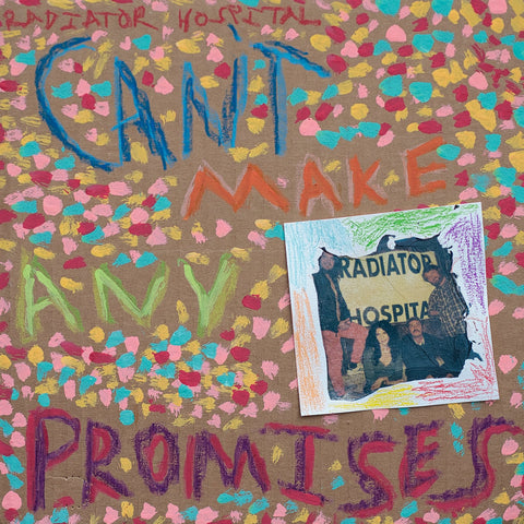 Radiator Hospital - Can't Make Any Promises LP - Vinyl - Salinas