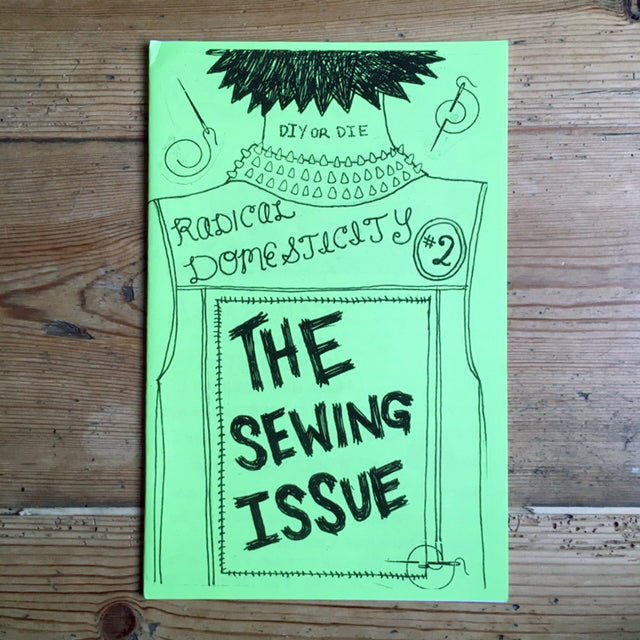 Radical Domesticity #6: Adulting & Past Issues - Zine - Antiquated Future