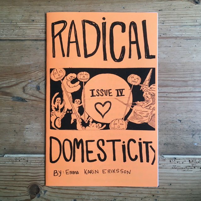 Radical Domesticity #6: Adulting & Past Issues - Zine - Antiquated Future