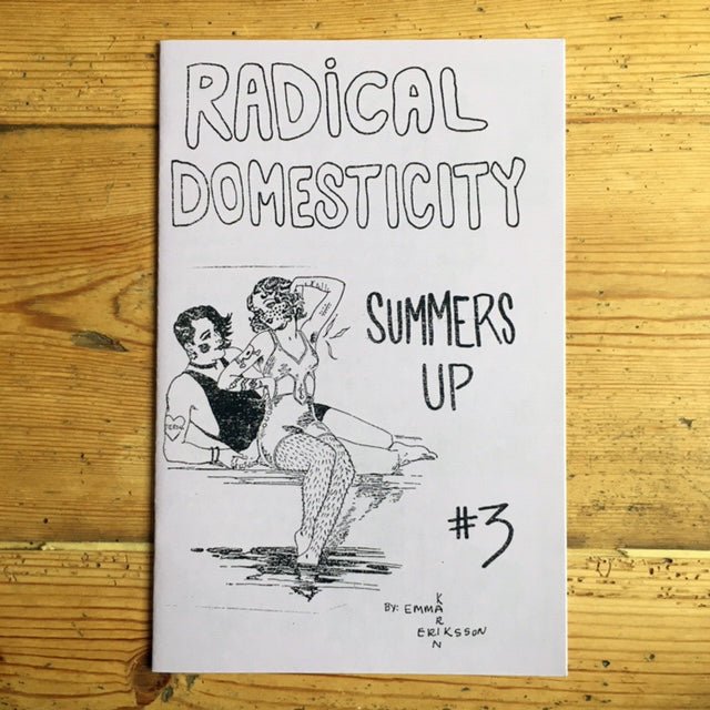 Radical Domesticity #6: Adulting & Past Issues - Zine - Antiquated Future