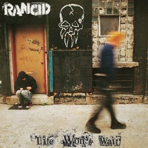 Rancid - Life Won't Wait 2xLP - Vinyl - Epitaph