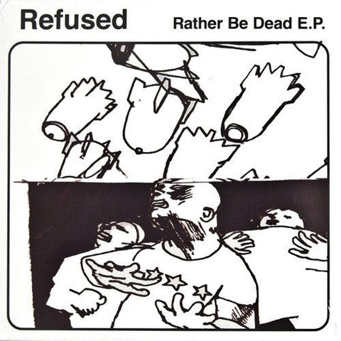 Refused - Rather Be Dead 12" - Vinyl - Burning Heart