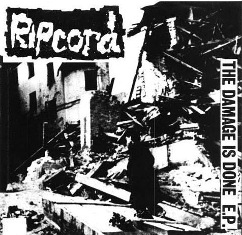 Ripcord - The Damage Is Done 7" - Vinyl - Boss Tuneage