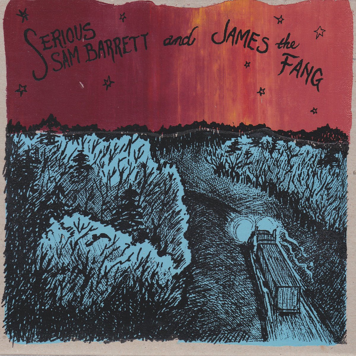 Serious Sam Barrett & James The Fang - Highways & Stop Signs 7" - Vinyl - Donor