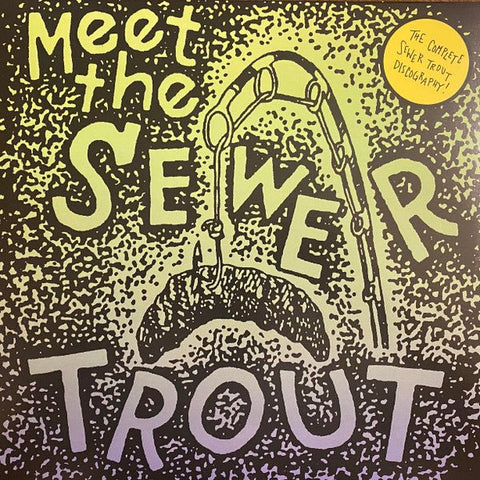 Sewer Trout - Meet The Sewer Trout: The Complete Discography LP - Vinyl - Dead Broke Rekerds