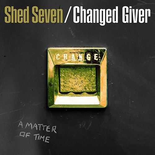 Shed Seven - Changed Giver LP (RSD 2024) - Vinyl - Cooking Vinyl