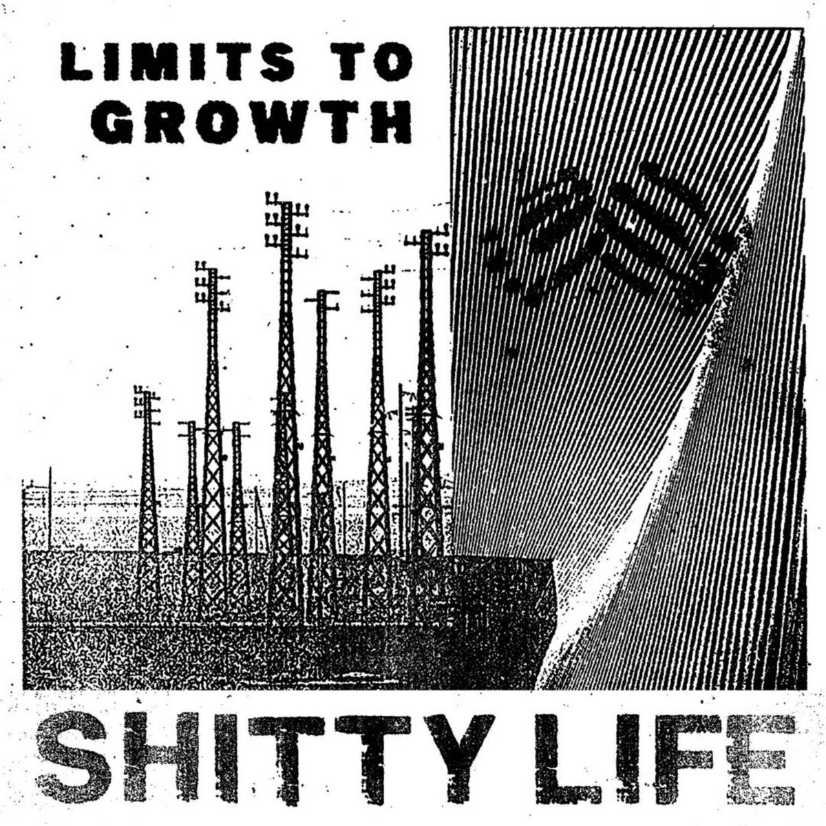 Shitty Life - Limits To Growth 7" - Vinyl - 11pm