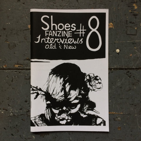 Shoes Fanzine #8: Interviews Old & New - Zine - Antiquated Future