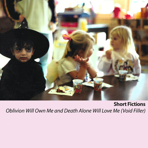 Short Fictions - Oblivion Will Own Me and Death Alone Will Love Me (Void Filler) LP - Vinyl - Lauren