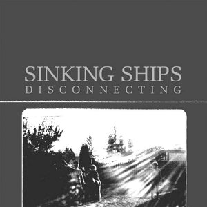 Sinking Ships - Disconnecting LP - Vinyl - Revelation
