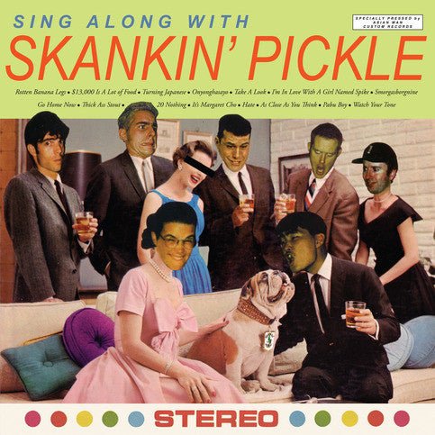 Skankin' Pickle - Sing Along With... LP - Vinyl - Asian Man