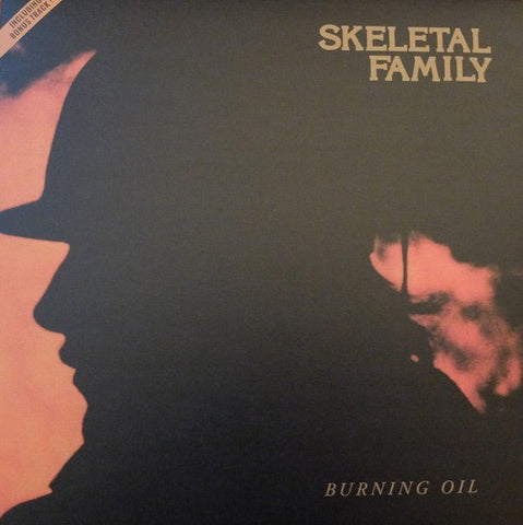 Skeletal Family - Burning Oil LP - Vinyl - Restless Empire