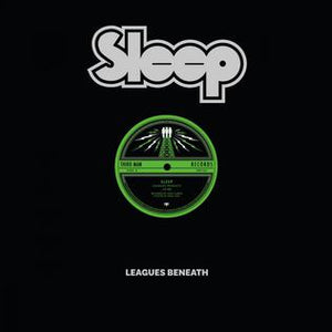 Sleep - Leagues Beneath 12" - Vinyl - Third Man