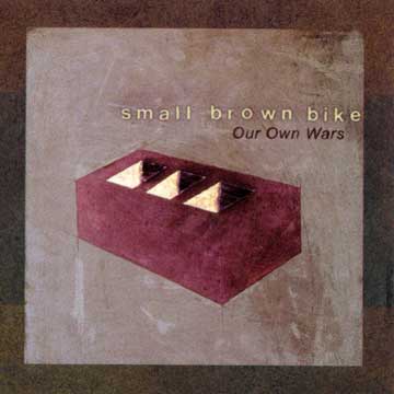 Small Brown Bike - Our Own Wars LP - Vinyl - No Idea