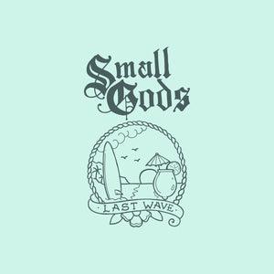 Small Gods - Last Wave Tape - Tape - Everything Sucks