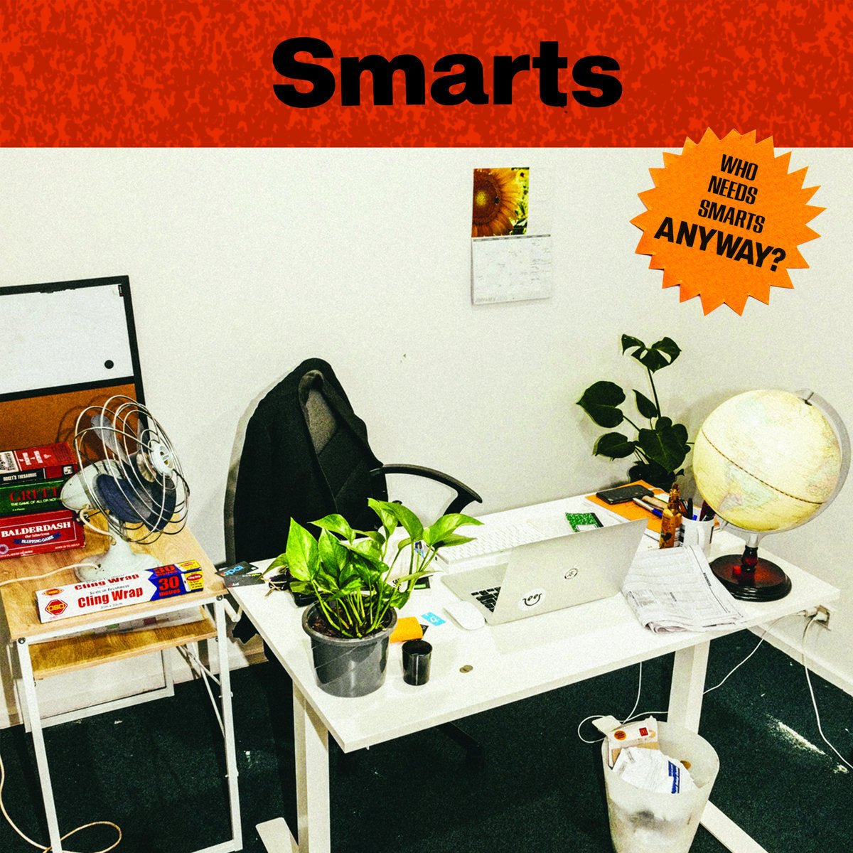 Smarts - Who Needs Smarts Anyway? LP - Vinyl - Feel It