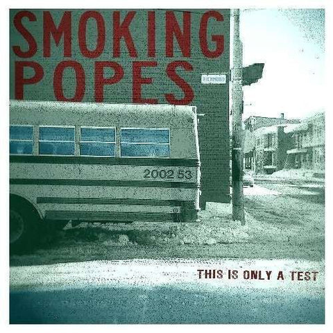 Smoking Popes - This Is Only A Test LP - Vinyl - Asian Man