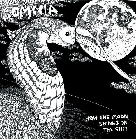 Somnia - How The Moon Shines On The Shit LP - Vinyl - Rumbletowne