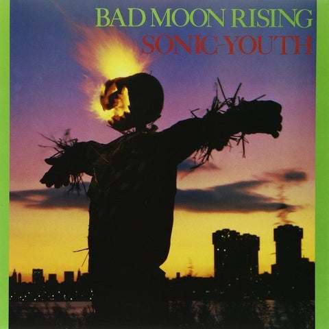 Sonic Youth - Bad Moon Rising LP - Vinyl - Goofin'