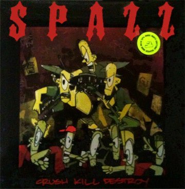 Spazz - Crush Kill Destroy LP - Vinyl - 625 Trashcore