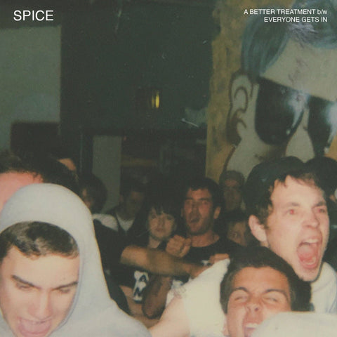 Spice - A Better Treatment 7" - Vinyl - Dias