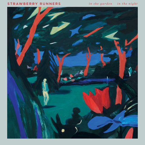 Strawberry Runners - In The Garden, In The Night 12" - Vinyl - Salinas