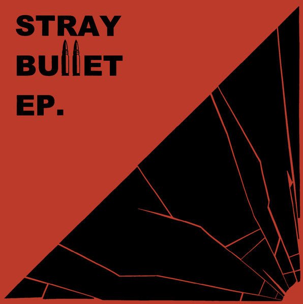 Stray Bullet - s/t EP 7" - Vinyl - Adult Crash