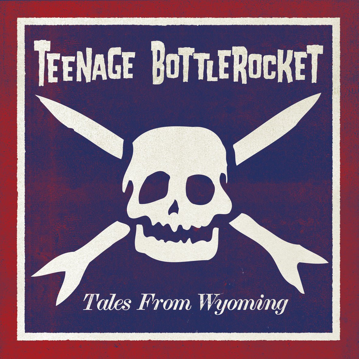 Teenage Bottlerocket - Tales From Wyoming LP - Vinyl - Rise
