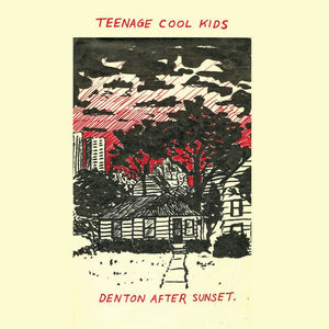 Teenage Cool Kids - Denton After Sunset LP - Vinyl - Dull Tools