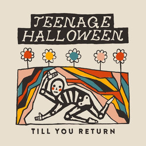 Teenage Halloween - Till You Return LP - Vinyl - Don Giovanni