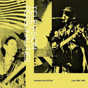 Television Personalities - Another Kind Of Trip 2xLP (RSD 2021) - Vinyl - Fire