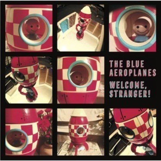 The Blue Aeroplanes - Welcome, Stranger! LP - Vinyl - Art Star Records