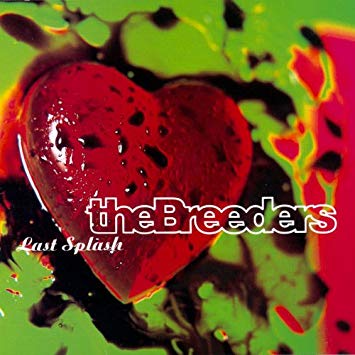 The Breeders - Last Splash LP - Vinyl - 4AD