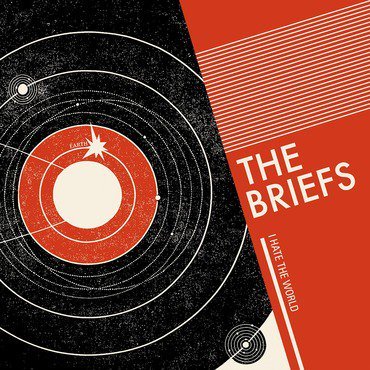 The Briefs - I Hate The World 7" - Vinyl - Damaged Goods