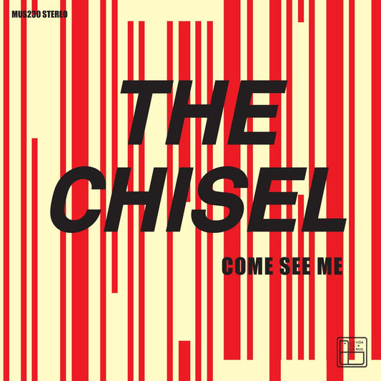 The Chisel - Come See Me/Not The Only One 7" - Vinyl - La Vida Es Un Mus