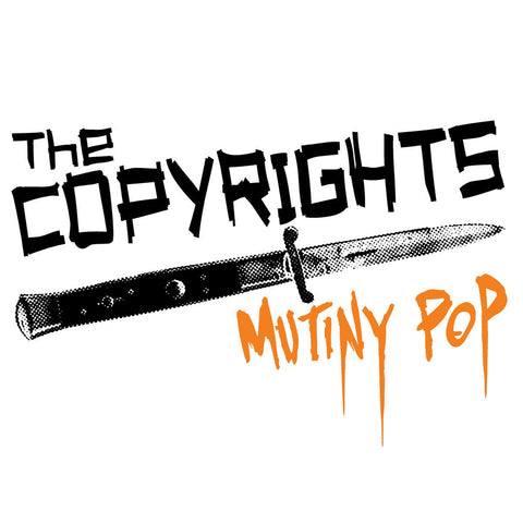 The Copyrights - Mutiny Pop LP - Vinyl - It's Alive