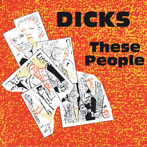 The Dicks - These People LP - Vinyl - Alternative Tentacles